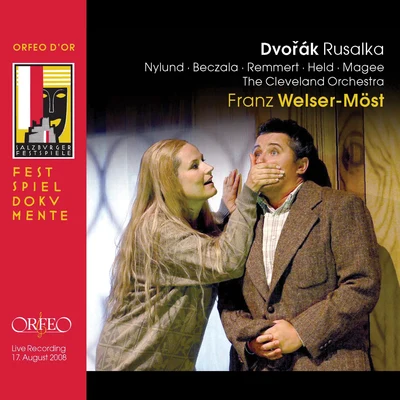 Dvořák: Rusalka, Op. 114, B. 203 (Live) 专辑 Cleveland Orchestra