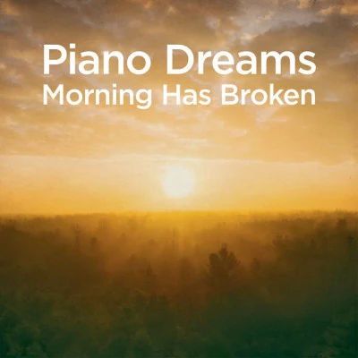 Piano Dreams - Morning Has Broken 專輯 Martin Ermen