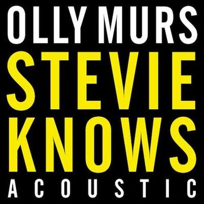 Stevie Knows (Acoustic) 專輯 Olly Murs