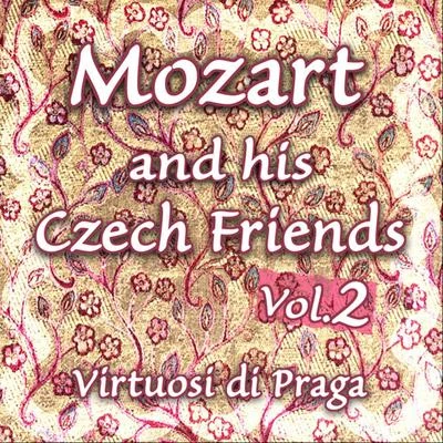 Mozart and his Czech Friends - Vol. 2 專輯 Marta Benackova/Judy Berry/Nikolaus Meer/Virtuosi di Praga/John La Pierre