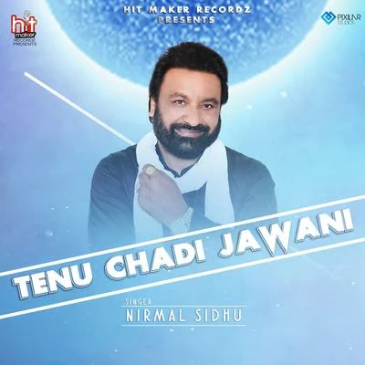 Tenu Chadi Jawani 專輯 Nirmal Sidhu