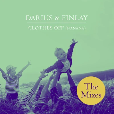 Darius X Finlay Clothes Off (Nanana) (The Mixes)