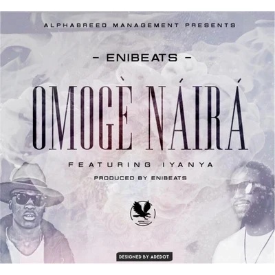 Omogenaira (feat. Iyanya) 专辑 Iyanya/Ayra Starr