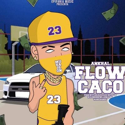 Flow Caco 專輯 Ankhal