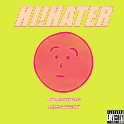 JarStick龍崎 Hi!Haters(Born Hater Remake Prod by.ATYANG)