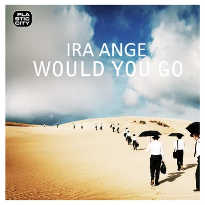 Would You Go 專輯 Magic Place/Ira Ange