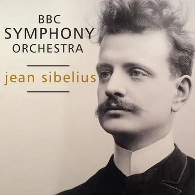 Jean Sibelius 專輯 BBC Wireless Symphony Orchestra/Cyril Gardiner/Carl Bernard/Carleton Hobbs/Bbc Symphony Orchestra