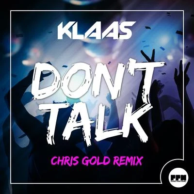 Dont Talk (Chris Gold Remix) 專輯 Marcus Aurelius/Project 98/Chris Gold