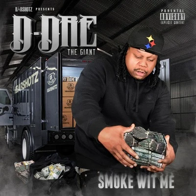 Smoke Wit Me 專輯 D-DreTheGiant/Rydah J. Klyde/Bo-Roc