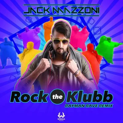 Rock the Klubb (Rayman Rave Remix) 專輯 Rayman Rave