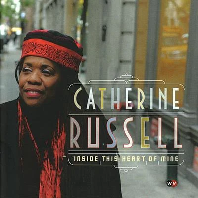 Inside This Heart of Mine 专辑 Catherine Russell/Nico Muhly