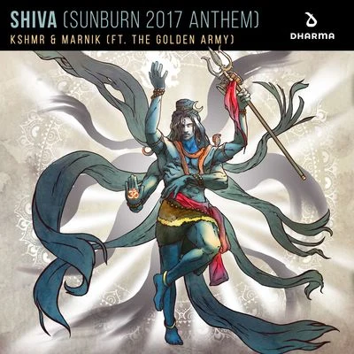 SHIVA (Sunburn 2017 Anthem) [feat. The Golden Army] 專輯 KSHMR/DJ Jean