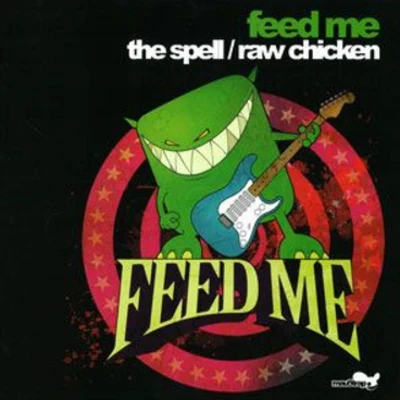 The SpellRaw Chicken 專輯 Feed Me