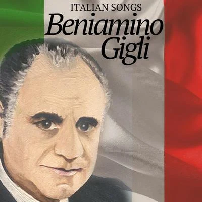 Italian Songs 專輯 Beniamino Gigli