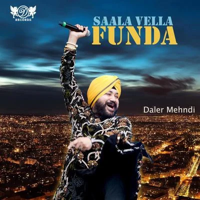 Saala Vella Funda 专辑 Daler Mehndi