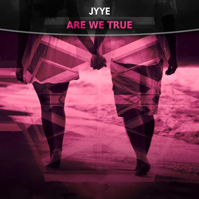 Are We True 專輯 Jyye