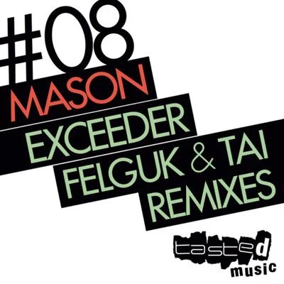 Exceeder Remixes 專輯 Mason