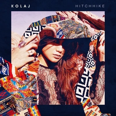 Hitchhike 專輯 KOLAJ