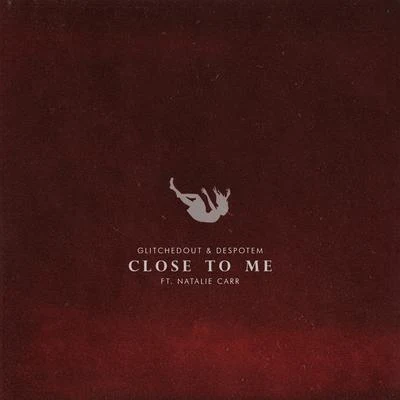 Close To Me 专辑 Despotem