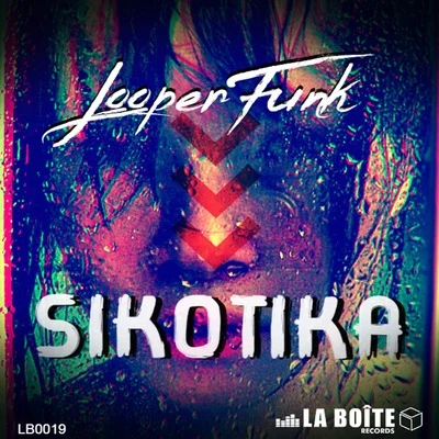 Sikotika 专辑 Looperfunk/Jerry Ropero