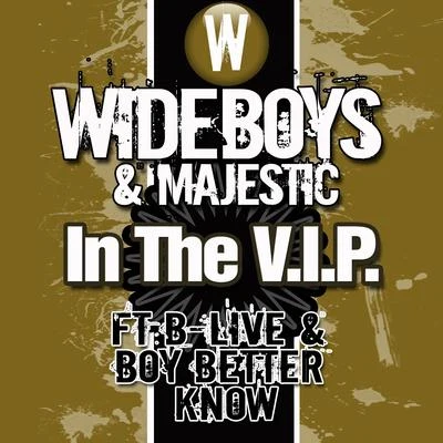 Wideboys In the V.I.P.