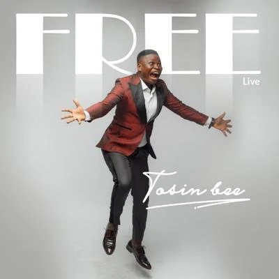 Free (Live) 專輯 Tosin Bee