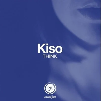 Think (Vocal Mix) 专辑 Kiso/Kayla Diamond/Alex Schulz