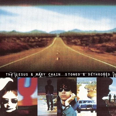 Stoned And Dethroned 专辑 The Jesus and Mary Chain