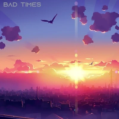 Bad Times 專輯 Mr Sam/Tiff Lacey/T4L/Airscape/Tha Roofas