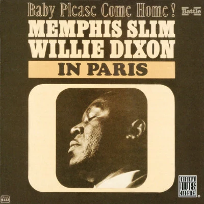 Willie Dixon In Paris: Baby Please Come Home!