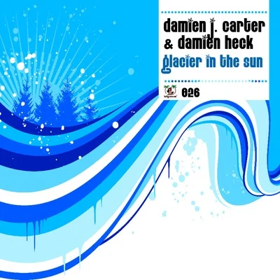 Glacier in the Sun 專輯 Damien J. Carter