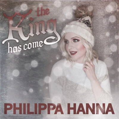 The King Has Come 專輯 Philippa Hanna