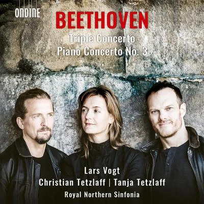 BEETHOVEN, L. van: Triple ConcertoPiano Concerto No. 3 (C. and T. Tetzlaff, Vogt, Royal Northern Sinfonia) 專輯 Christian Tetzlaff