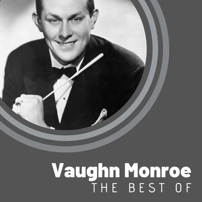 The Best of Vaughn Monroe 專輯 Vaughn Monroe