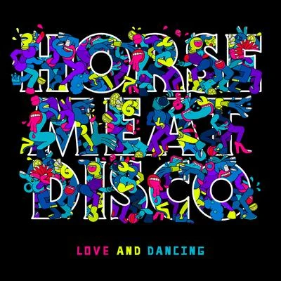 Love And Dancing 專輯 Horse Meat Disco