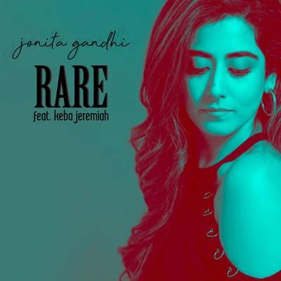 Jonita GandhiLost Stories Rare (feat. Keba Jeremiah)