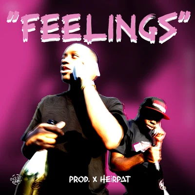 Feelings 專輯 DJ Wade Banner/Zoey Dollaz/Northside Rocky