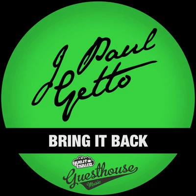 Bring it Back 專輯 J Paul Getto