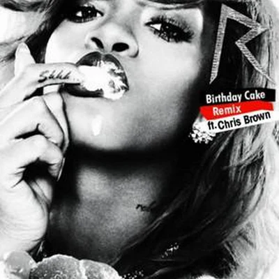 Rihanna Birthday Cake (Remix)