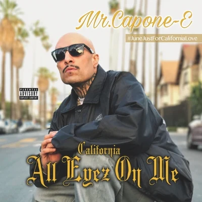 California Love: All Eyez on Me 專輯 Mr. Capone-E