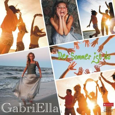 Gabriella Der Sommer ist da