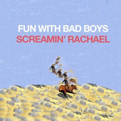 Fun With Bad Boys 專輯 Marcus Mixx/Screamin Rachael