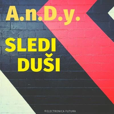 Sledi Duši 專輯 A.N.D.Y./Nyemiah Supreme