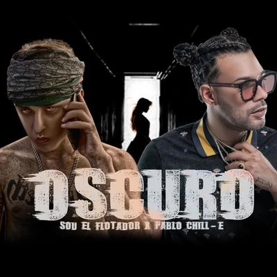 Oscuro 專輯 Andresito Otro Corte/Chuchu Retro/Bayron Fire/Luxian Baby/Crissmiami