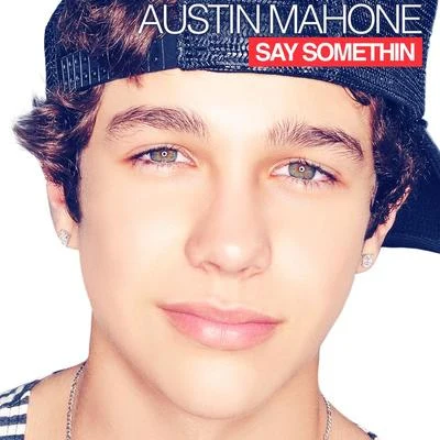 Austin Mahone8 Bit Universe Say Somethin