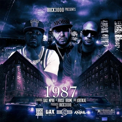 1987 (feat. Dax Mpire, RRose RRome & Kritikal) 專輯 Buck3000