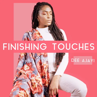 Finishing Touches 專輯 Harry Judda/Dee Ajayi/Kudo & Fish