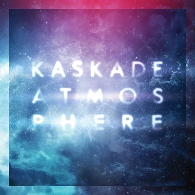 Atmosphere 專輯 Kaskade/Seamus Haji