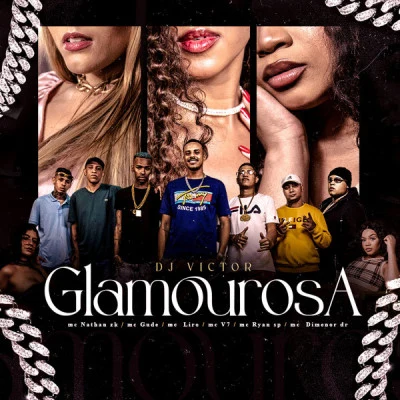 Glamourosa 專輯 Mc Kadu/Mc Menor da Vg/Dj Victor/Mc Dimenor Dr/Mc Ruzika