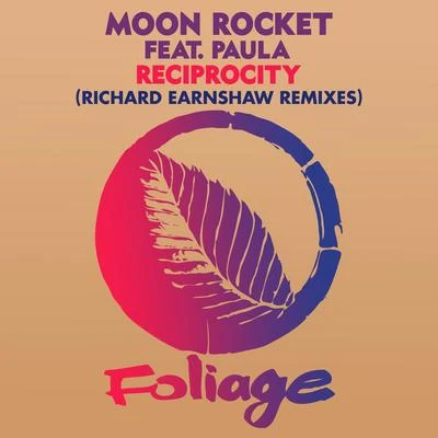 Reciprocity (Richard Earnshaw Remixes) 專輯 Moon Rocket